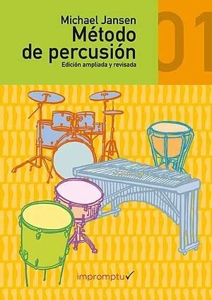 [9788415972099] METODO DE PERCUSION MICHAEL JANSEN VOL. 1