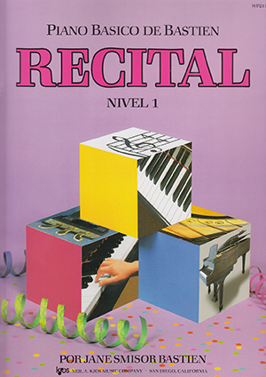 [9780849794501] PIANO BASICO BASTIEN RECITAL NIVEL 1