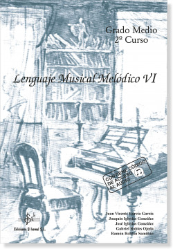[9788495262134] LENGUAJE MUSICAL MELODICO VI 2º G.M.