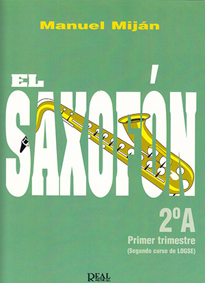 EL SAXOFON 2ºA PRIMER TRIMESTRE (SEGUNDO CURSO DE LOGSE)
