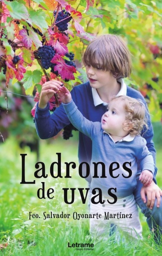 LADRONES DE UVAS